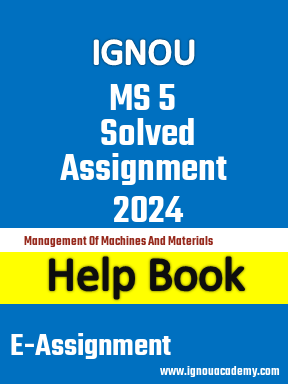 IGNOU MS 5 Solved Assignment 2024